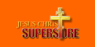 JESUS CHRIST SUPERSTORE